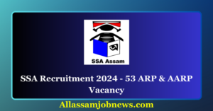 SSA Recruitment 2024 - 53 ARP & AARP Vacancy