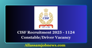 CISF Recruitment 2025 - 1124 Constable/Driver Vacancy