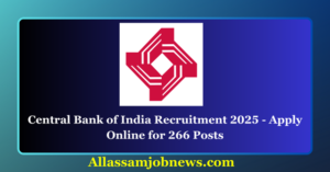 Central Bank of India Recruitment 2025 - Apply Online for 266 Posts