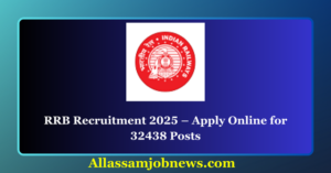 RRB Recruitment 2025 – Apply Online for 32438 Posts