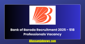 Bank of Baroda Recruitment 2025 - 518 Professionals Vacancy