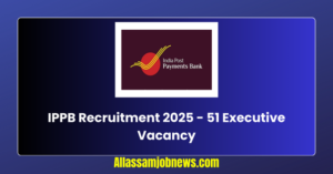 IPPB Recruitment 2025 - 51 Executive Vacancy