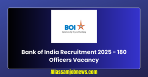 Bank of India Recruitment 2025 - 180 Officers Vacancy