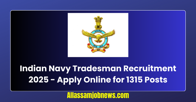 Indian Navy Tradesman Recruitment 2025 - Apply Online for 1315 Posts