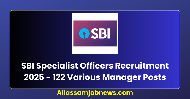 SBI Specialist Officers Recruitment 2025 - Apply Online for 122 Various Manager Posts