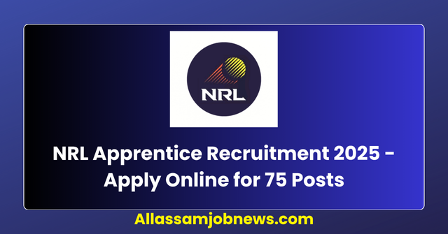 NRL Apprentice Recruitment 2025 - Apply Online for 75 Posts