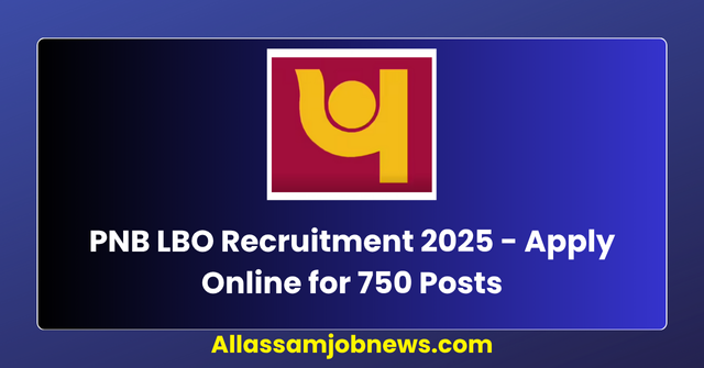 PNB LBO Recruitment 2025 - Apply Online for 750 Posts