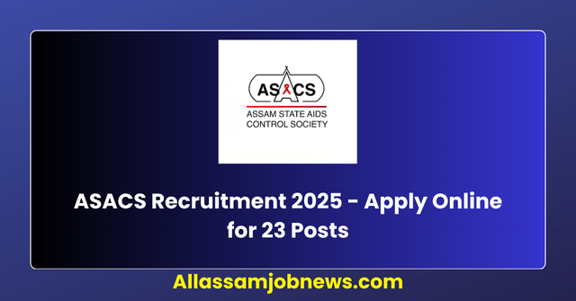 ASACS Recruitment 2025 - Apply Online for 23 Posts