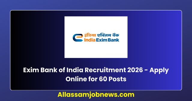 Exim Bank of India Recruitment 2026 - Apply Online for 60 Posts