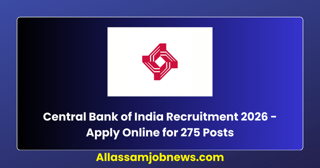 Central Bank of India Recruitment 2026 - Apply Online for 275 Posts