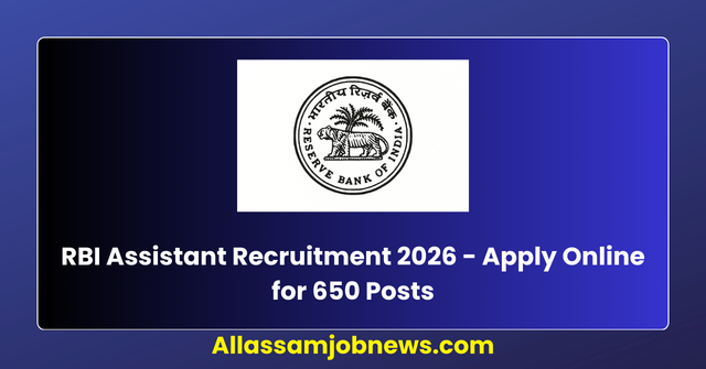 RBI Assistant Recruitment 2026 - Apply Online for 650 Posts