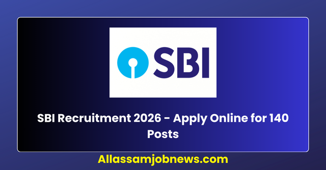 SBI Recruitment 2026 - Apply Online for 140 Posts