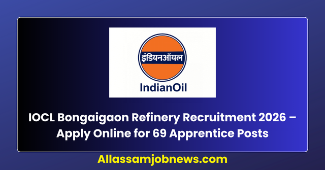 Bongaigaon Refinery Apprentice Recruitment 2026 – Apply Before 22 March!