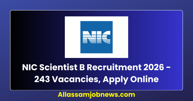 NIC Scientist B Recruitment 2026 - 243 Vacancies, Apply Online Before April 24