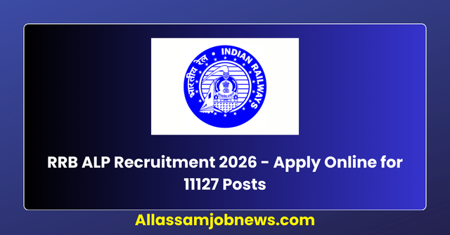 RRB ALP Recruitment 2026 - Apply Online for 11127 Posts