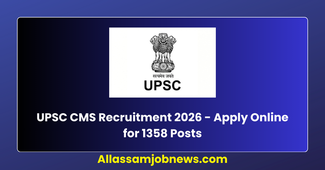 UPSC CMS Recruitment 2026 - Apply Online for 1358 Posts