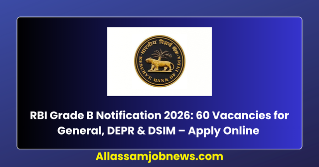 RBI Grade B Notification 2026 Out: 60 Vacancies for General, DEPR & DSIM – Apply Online from April 29