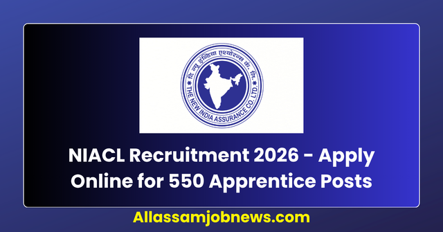 NIACL Recruitment 2026 - Apply Online for 550 Apprentice Posts