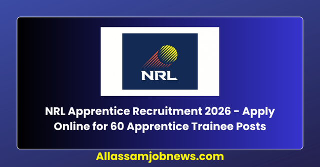 NRL Apprentice Recruitment 2026 - Apply Online for 60 Apprentice Trainee Posts