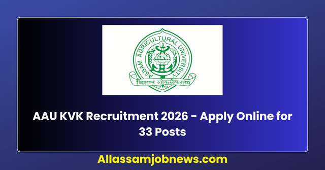 AAU KVK Recruitment 2026 - Apply Online for 33 Posts