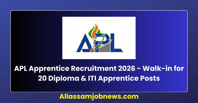 APL Apprentice Recruitment 2026 - Walk-in for 20 Diploma & ITI Apprentice Posts