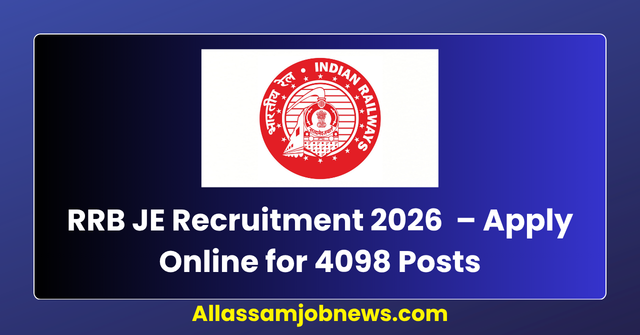 RRB JE Recruitment 2026 Notification Out for 4098 Posts – Apply Online from 14 August 2026