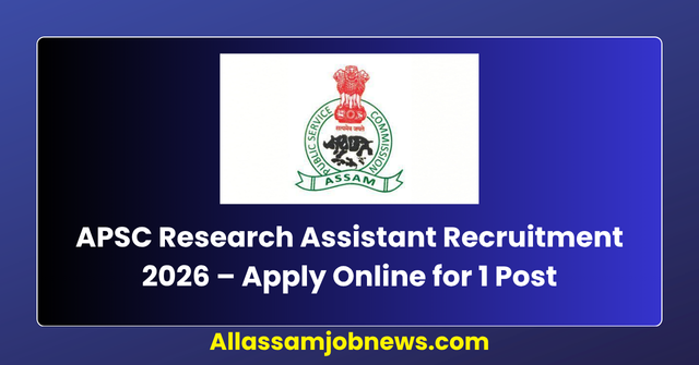 APSC Research Assistant Recruitment 2026 – Apply Online for 1 Post